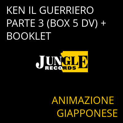 KEN IL GUERRIERO PARTE 3 (BOX 5 DV) + BOOKLET ANIMAZIONE GIAPPONESE