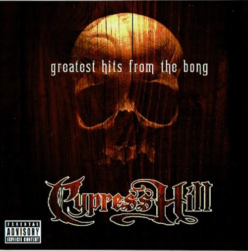 GREATEST HITS FROM THE BONG CYPRESS HILL