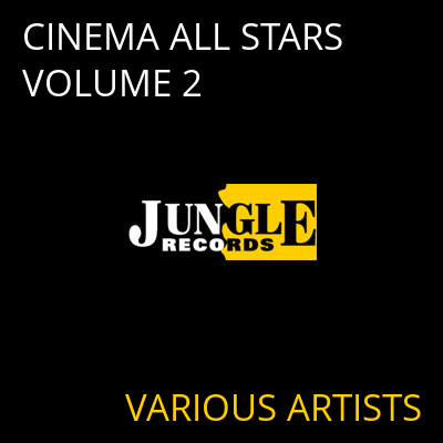 CINEMA ALL STARS VOLUME 2 VARIOUS ARTISTS