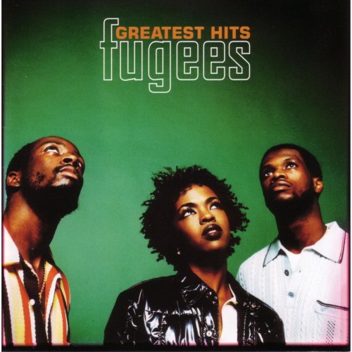 FUGEES: GREATEST HITS FUGEES