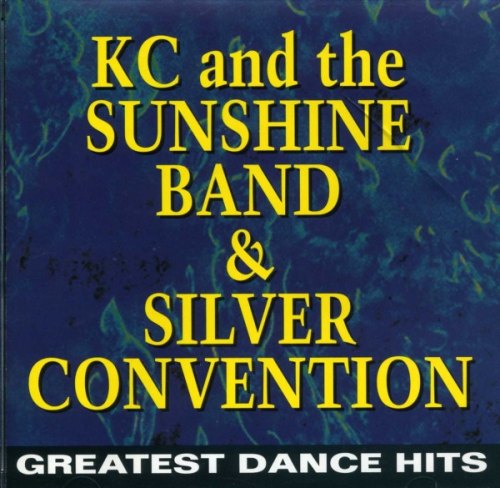 GREATEST DANCE HITS K.C. & SUNSHINE BAND / SILVER CONVENTION