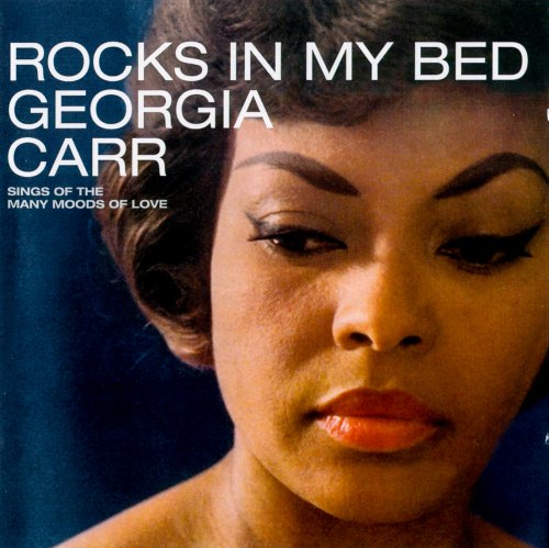 ROCKS IN MY BED GEORGIA CARR