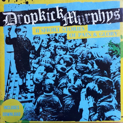 11 SHORT STORIES OF PAIN & GLORY DROPKICK MURPHYS