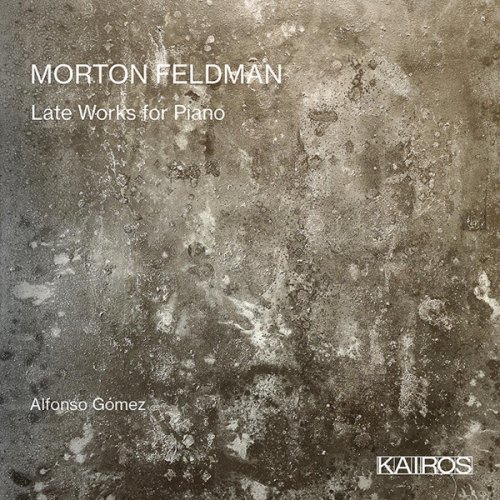 LATE WORKS FOR PIANO (2 CD) MORTON FELDMAN