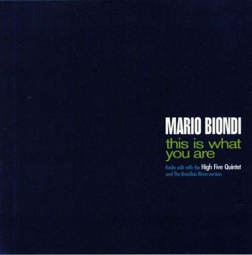 THIS IS WHAT YOU ARE (20TH ANNIVERSARY EDITION) MARIO BIONDI