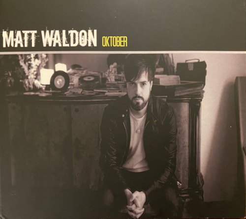 OKTOBER + 1 B.T. MATT WALDON