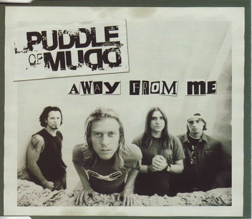 AWAY FROM ME PUDDLE OF MUDD