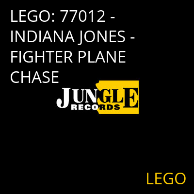LEGO: 77012 - INDIANA JONES - FIGHTER PLANE CHASE LEGO
