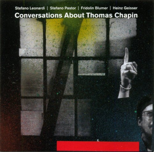 CONVERSATION ABOUT THOMAS CHAPIN STEFANO LEONARDI