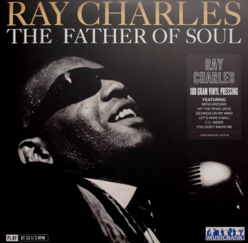 THE FATHER OF SOUL RAY CHARLES