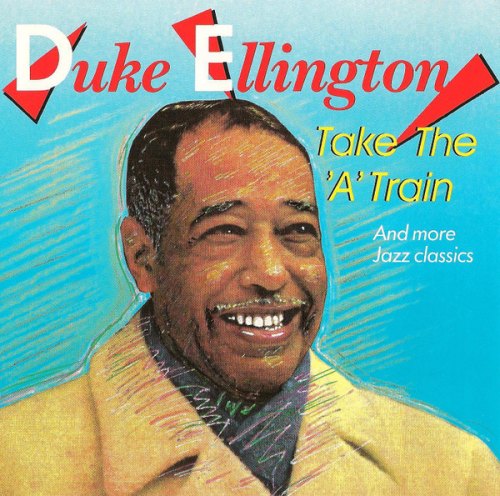 TAKE THE A TRAIN DUKE ELLINGTON