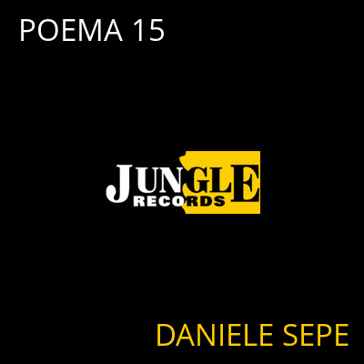 POEMA 15 DANIELE SEPE