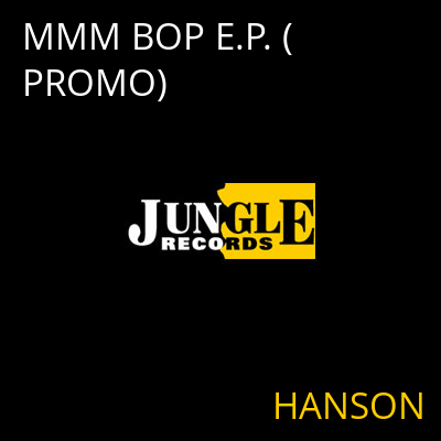 MMM BOP E.P. (PROMO) HANSON