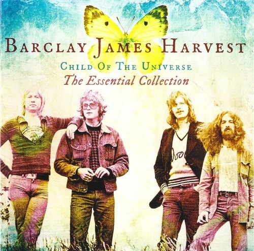 CHILD OF THE UNIVERSE: THE ESSENTIAL COLLECTION BARCLAY JAMES HARVEST