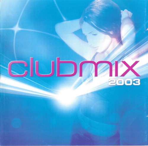 CLUBMIX 2003 / VARIOUS -