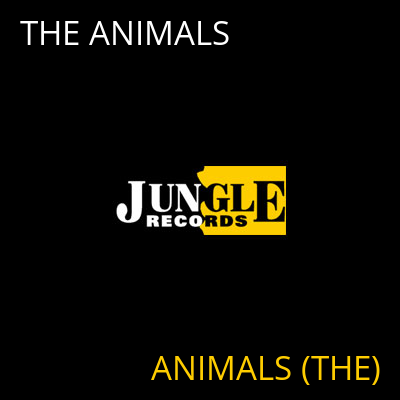 THE ANIMALS ANIMALS (THE)