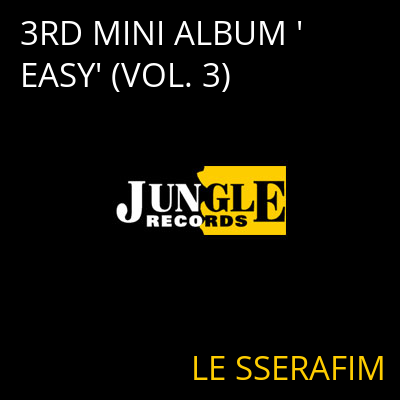3RD MINI ALBUM 'EASY' (VOL. 3) LE SSERAFIM