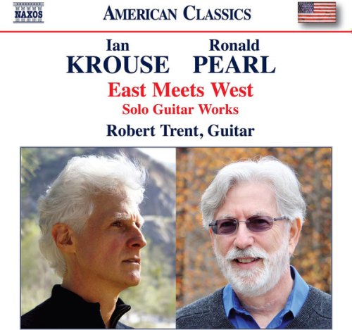 EAST MEETS WEST IAN KROUSE / RONALD PEARL