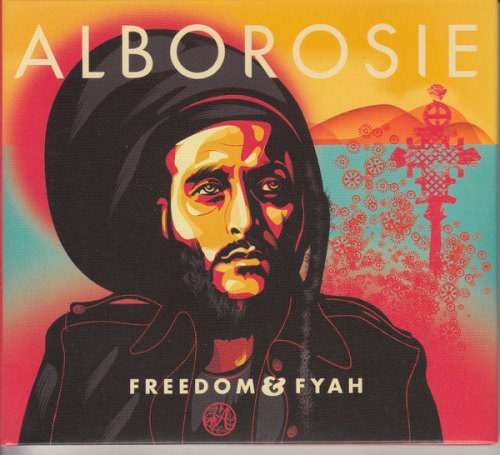 FREEDOM & FYAH ALBOROSIE