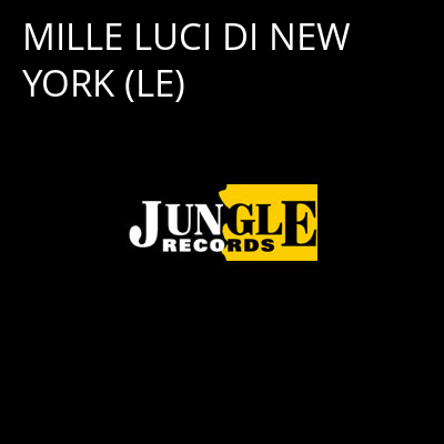 MILLE LUCI DI NEW YORK (LE) -