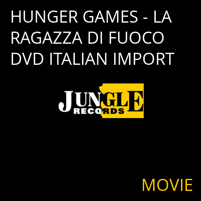 HUNGER GAMES - LA RAGAZZA DI FUOCO DVD ITALIAN IMPORT MOVIE