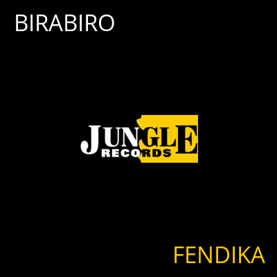 BIRABIRO FENDIKA