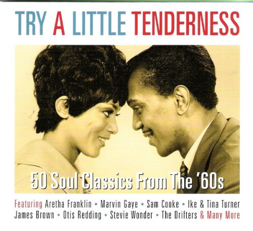 TRY A LITTLE TENDERNESS -