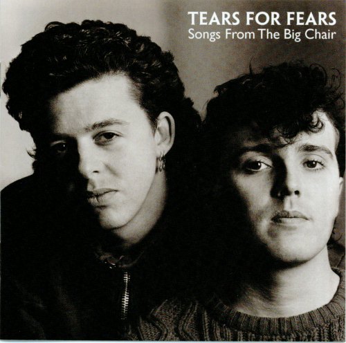 SONGS FROM THE BIG CHAIR TEARS FOR FEARS