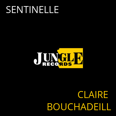 SENTINELLE CLAIRE BOUCHADEILL
