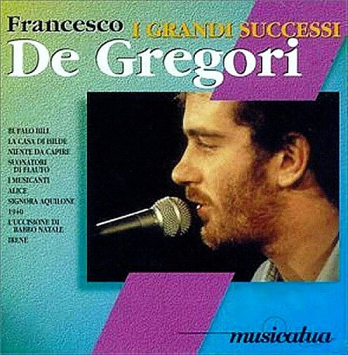 I GRANDI SUCCESSI FRANCESCO DE GREGORI