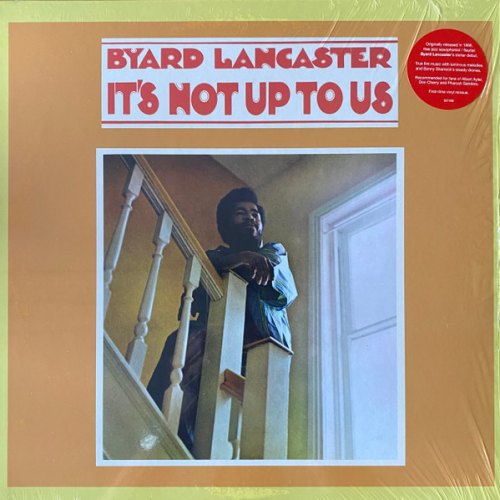 IT S NOT UP TO US BYARD LANCASTER