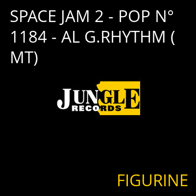 SPACE JAM 2 - POP N° 1184 - AL G.RHYTHM (MT) FIGURINE