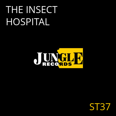 THE INSECT HOSPITAL ST37