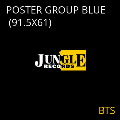 POSTER GROUP BLUE (91.5X61) BTS