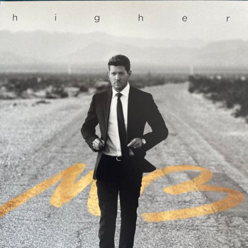 HIGHER MICHAEL BUBLE'