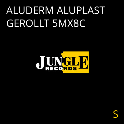 ALUDERM ALUPLAST GEROLLT 5MX8C S