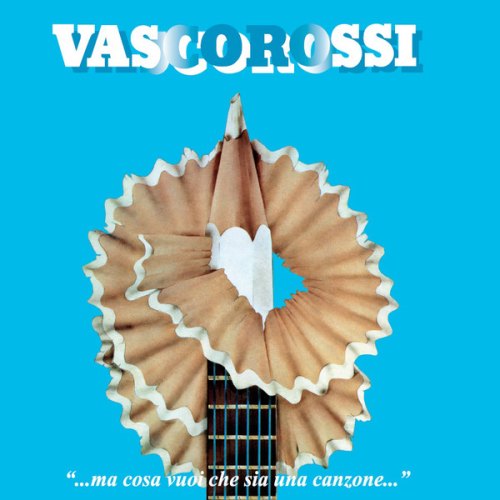 MA COSA VUOI CHE SIA UNA CANZONE ROSSI VASCO