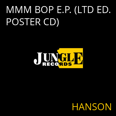 MMM BOP E.P. (LTD ED. POSTER CD) HANSON