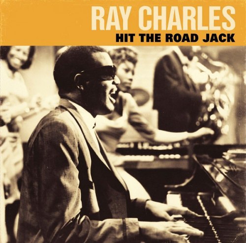 HIT THE ROAD JACK CHARLES RAY