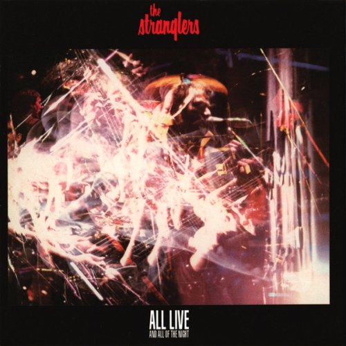 ALL LIVE AND ALL OF THENIGHT STRANGLERS (THE)