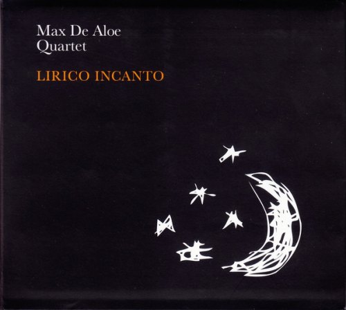 LIRICO INCANTO MAX DE ALOE QUARTET
