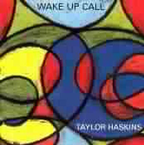 WAKE UP CALL TAYLOR HASKINS