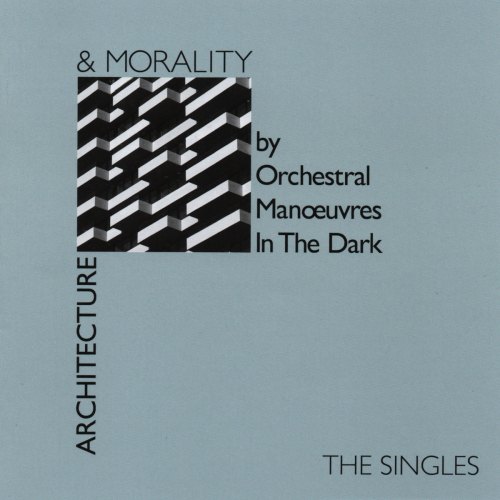 ARCHITECTURE AND MORALITY ORCHESTRAL MANOEUVRES IN THE DARK