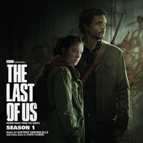 THE LAST OF US: SEASON 1 HBO ORIGINAL SERIES OST GUSTAVO SANTAOLALLA AND DAVID FLEMING