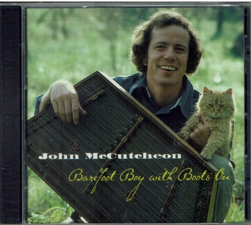 BAREFOOT BOY WITH BOOTS.. JOHN MCCUTCHEON