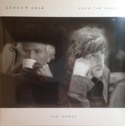 OVER THE YEARS THE DEMOS GRAHAM NASH