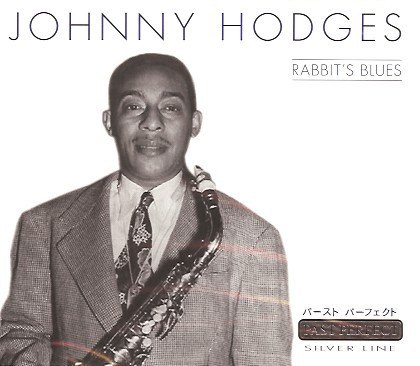 RABBIT'S BLUES JOHNNY HODGES