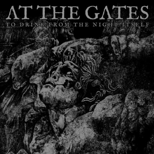 TO DRINK FROM THE NIGHT ITSELF AT THE GATES