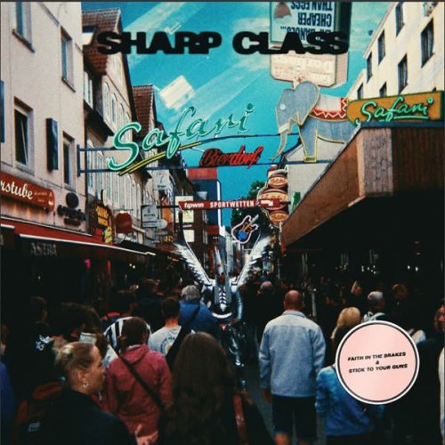 FAITH IN THE BRAKES (7") SHARP CLASS