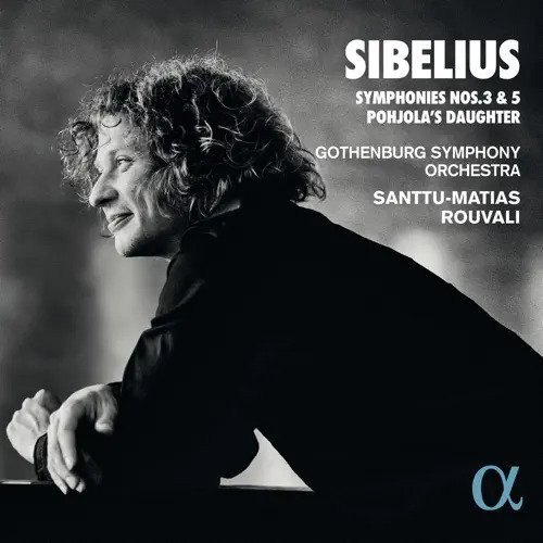 SYMPHONIES NOS. 3 & 5, POHJOLA'S DAUGHTER JEAN SIBELIUS